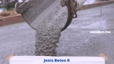 Jenis Beton K Jenis Beton K